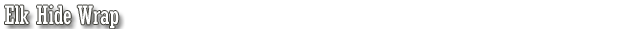 Elk hide